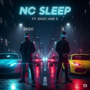 No sleep (feat. Enzo & X) (Explicit)