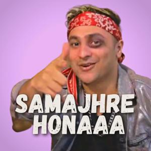 Samajhre Honaaa(feat. Harsh Beniwal)