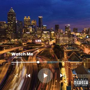 Watch Me (Explicit)