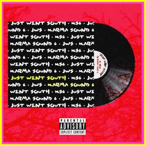 Just Went South(feat. IFFY, Cro$$ & Neptunes Child) (Explicit)