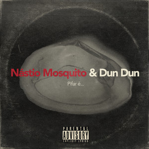 Pifar é... (Explicit)