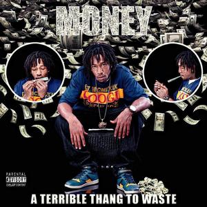 A Terrible Thang To Waste (Explicit)