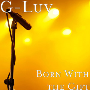 Born With the Gift (Explicit)