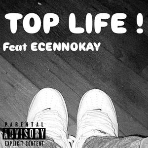 TOP LIFE! (Explicit)