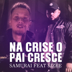 Na Crise o Pai Cresce (Explicit)