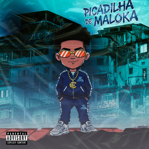 Picadilha de Maloka (Explicit)