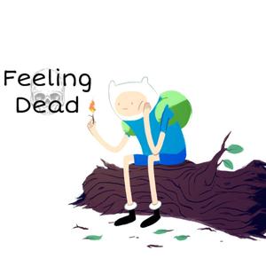 Feeling Dead (Explicit)