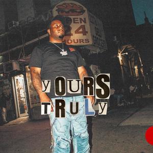 yours truly (Explicit)