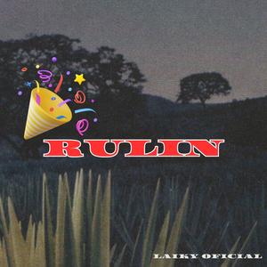 Rulin (feat. Ricky Crazzy & el seba Oficial) [Explicit]