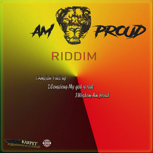 Am Proud Riddim