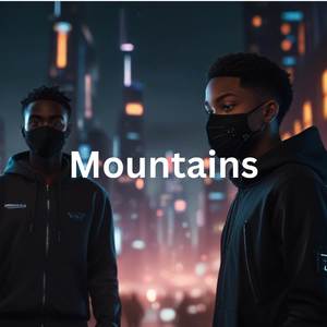 Mountains (Explicit)