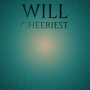 Will Cheeriest