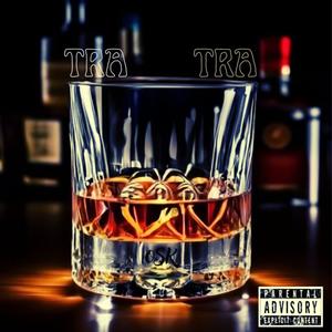 TRA TRA (Explicit)