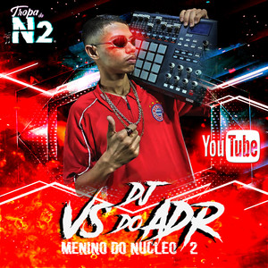 MEGA MANDELADA PRO NÚCLEO 2 (Explicit)