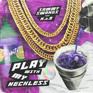 Play With My Neckless (Explicit)