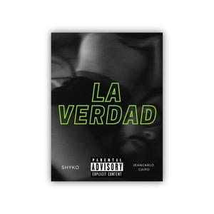La Verdad(feat. Jeancarlo Caipo) (Explicit)