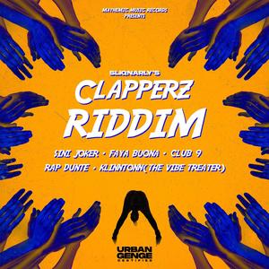 Clapperz Riddim (Explicit)