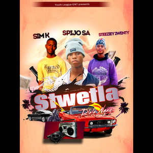 Stwetla (Dlala Ngayo) (Explicit)