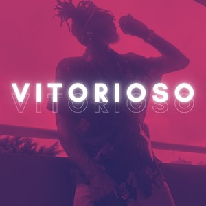 Vitorioso (Explicit)