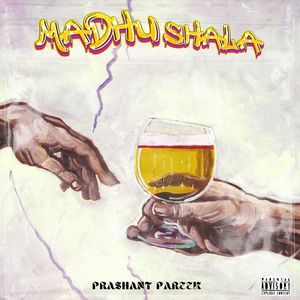 Madhushala (Explicit)