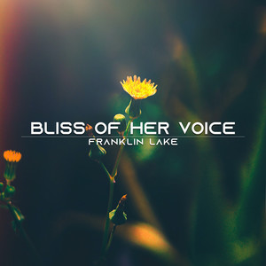 Bliss Of Her Voice