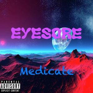 Medicate (Explicit)