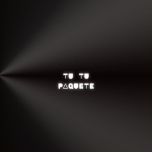 TU TU PAQUETE (Sped Up)