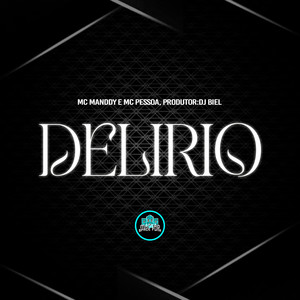 Delírio (Explicit)