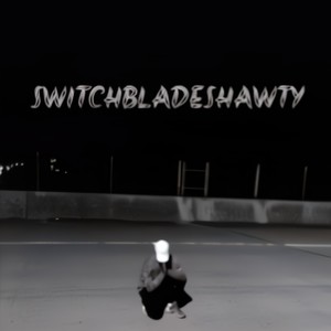 SWITCHBLADESHAWTY