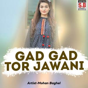 Gad Gad Tor Jawani