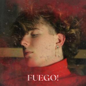 fuego!(feat. mathiastyner) (Explicit)