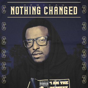Nothing Changed 3 (Explicit)
