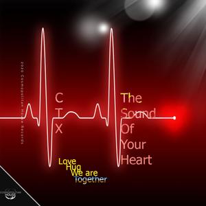 The Sound Of Your Heart
