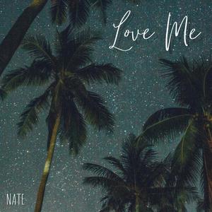 Love Me (Explicit)