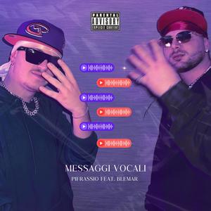 MESSAGGI VOCALI (feat. BLEMAR) (Explicit)