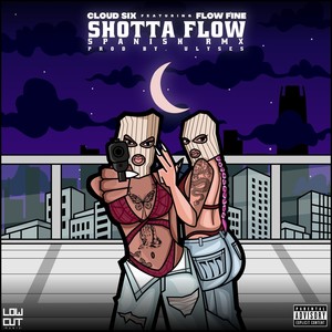 Shotta Flow [feat. Flow Fine] (Spanish Remix|Explicit)