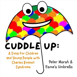 Cuddle Up: A Song for Children and Young People with Charles Bonnet Syndrome