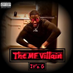 The MF Villain (Explicit)