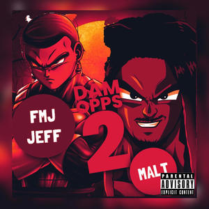 Dam Opps 2 (feat. FMJ Jeff) [Explicit]