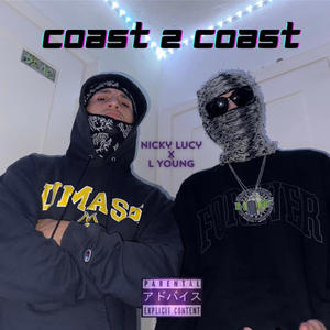 Coast2Coast (feat. L Young) (Explicit)