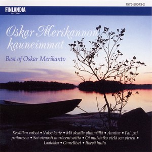 Oskar Merikannon kauneimmat (Best of Oskar Merikanto)