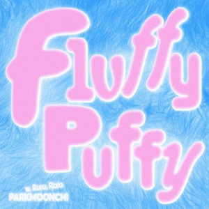 Fluffy Puffy (with RuRu, 라라)