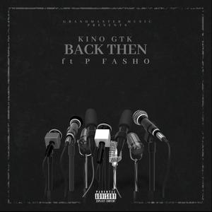 Back Then (feat. P Fasho) (Explicit)