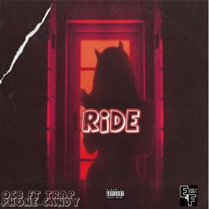 Ride (feat. Trap Phone Candy) [Explicit]