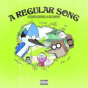 A Regular Song (feat. Sluggy)