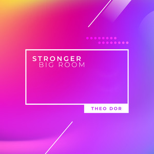 Stronger(Big Room)