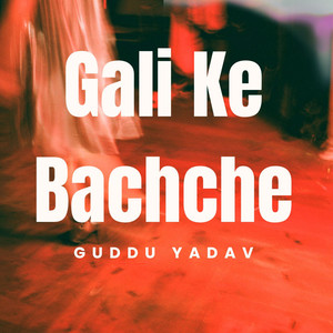 Gali Ke Bachche