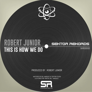 This Is How We Do (Robert Junior Dark Mix)