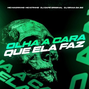 OLHA A CARA QUE ELA FAZ (Explicit)