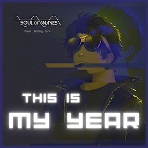 This Is My Year (feat. Bobby John)